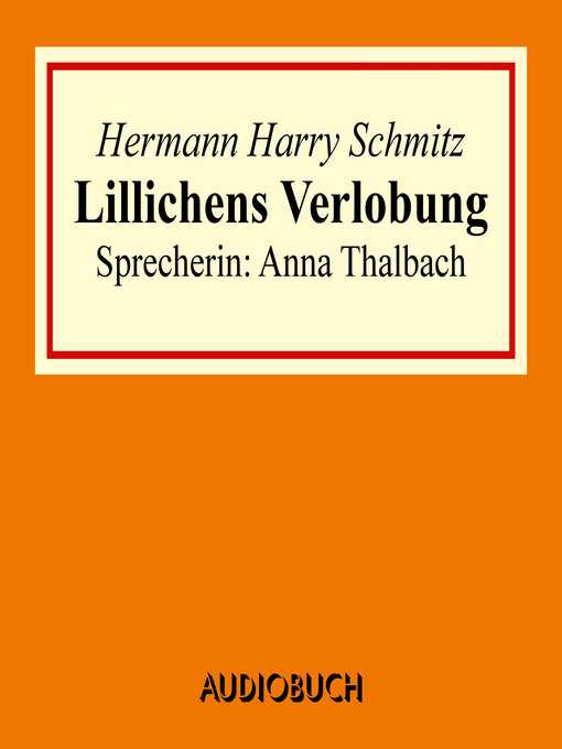 Title details for Lillichens Verlobung by Hermann Harry Schmitz - Available